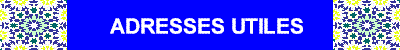 ADRESSES UTILES